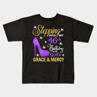 Stepping Into My 46th Birthday With God's Grace & Mercy Bday Kids T-Shirt